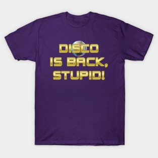 Disco Is Back T-Shirt